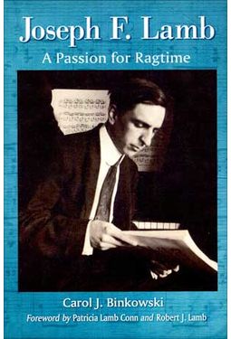Joseph F. Lamb - A Passion for Ragtime