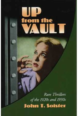 Up From The Vault - Rare Thrillers of The 1920s