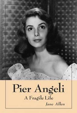 Pier Angeli - A Fragile Life