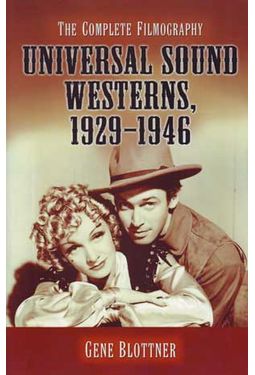 Universal Sound Westerns, 1929 - 1946 - The