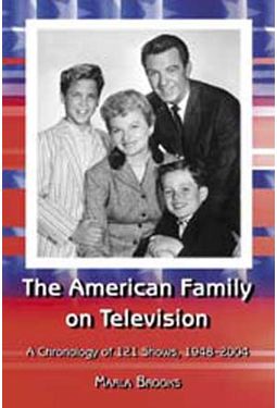 American Family On Television - A Chronology of