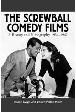 Screwball Comedy Films - A History And