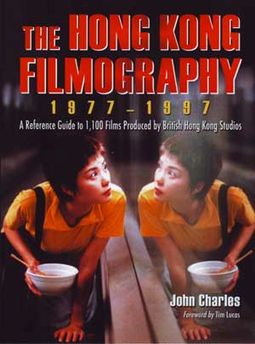 Hong Kong Filmography, 1977 - 1997 - A Complete