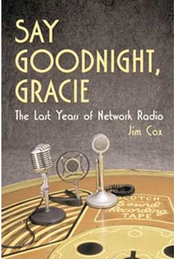 Say Goodnight, Gracie - The Last Years of Network