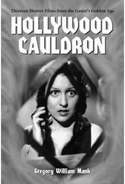 Hollywood Cauldron - Thirteen Horror Films From