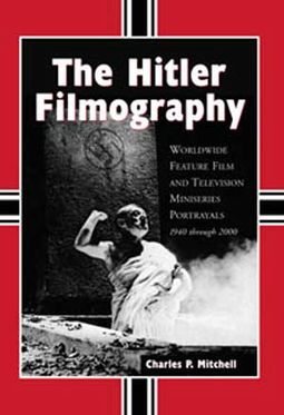 Hitler Filmography - Worldwide Feature Film And