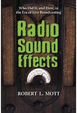 Radio Sound Effects - Who Did It, And How, In The