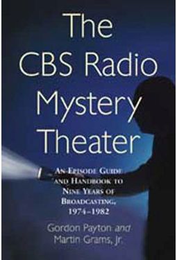 CBS Radio Mystery Theater - An Episode Guide and