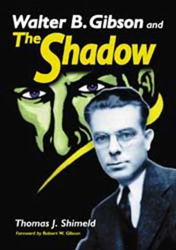 The Shadow - Walter G. Gibson & The Shadow