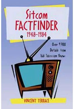 Sitcom Factfinder, 1948 - 1984 - Over 9,700