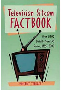 Television Sitcom Factbook - Over 8,700 Details
