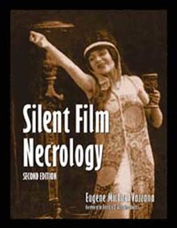 Silent Film Necrology (2nd Edition)