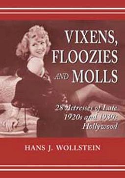 Vixens, Floozies And Molls - 28 Actresses of Late