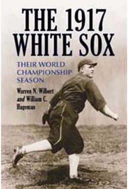 Baseball - The 1917 White Sox: Their World