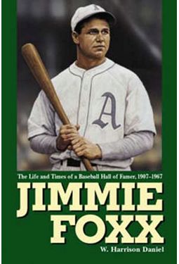 Baseball - Jimmie Foxx: The Life and Times of a