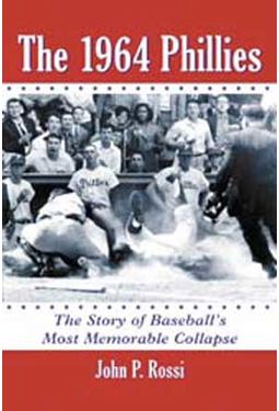Baseball - The 1964 Phillies: The Story of