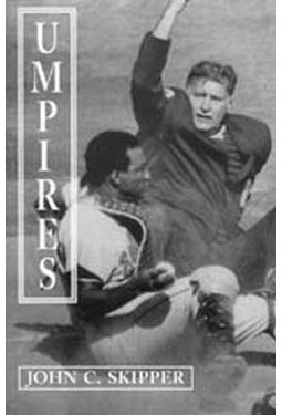 Baseball - Umpires: Classic Baseball Stories from