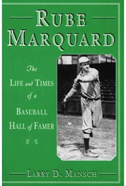 Baseball - Rube Marquard: The Life and Times of a
