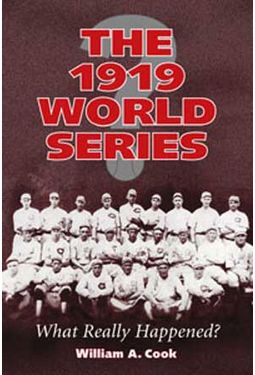 Baseball - The 1919 World Series: What Really