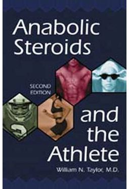 Anabolic Steroids And The Athlete (2nd Ed)