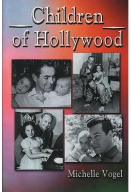 Children of Hollywood: Accounts of Growing Up as
