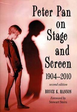 Peter Pan on Stage and Screen, 1904-2010 (Second