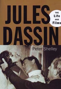 Jules Dassin - The Life and Films