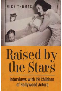 Raised by the Stars: Interviews with 29 Children
