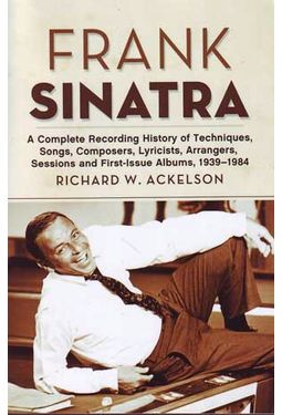 Frank Sinatra - A Complete Recording History of