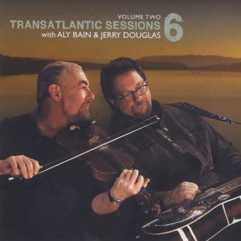 Transatlantic Sessions: Series 6, Volume 2 (Live)