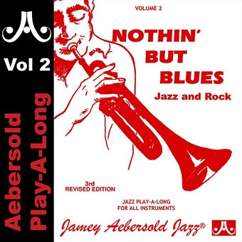 Nothin' But the Blues [Jamey Aebersold]