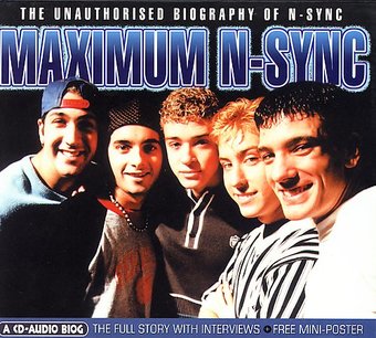 Maximum N-Sync: Unauthorised Biography of 'N Sync