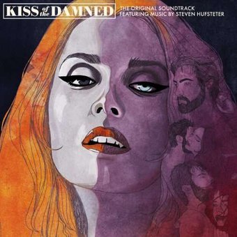Kiss of The Damned: Original Soundtrack