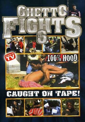 Ghetto Fights 6