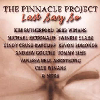 The Pinnacle Project, Volume 2: Last Say So