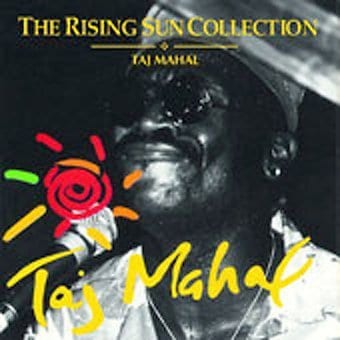 Taj Mahal : The Rising Sun Collection (Live) CD (1995) - Justin Time ...
