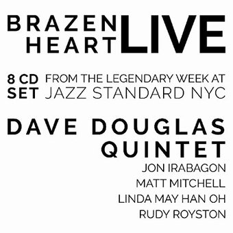 Brazen Heart Live at Jazz Standard (8-CD)