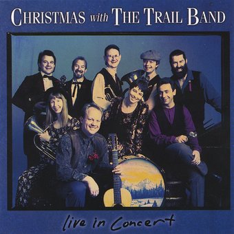 Christmas with the Trail Band: Live in Concert