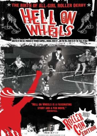 Hell On Wheels: The Birth Of All-Girl Roller Derby