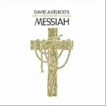 Messiah: David Axelrod's Rock Interpretation Of