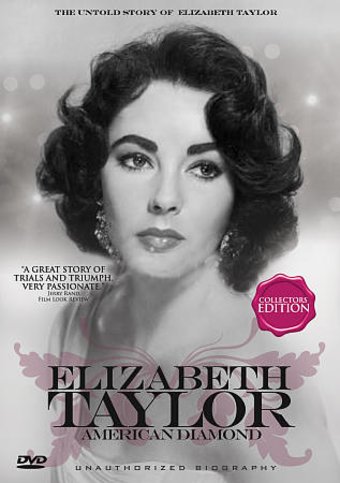 Elizabeth Taylor - American Diamond: The Untold