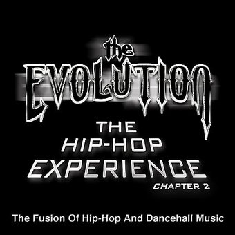 The Evolution: The Hip Hop Experience Chapter,