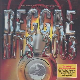Reggae Hits 2003