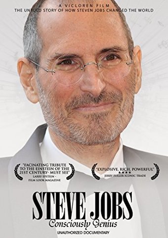 Jobs, Steve - Consciously Genius: Unauthorized