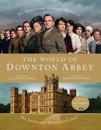 Downton Abbey - The World of Downton Abbey