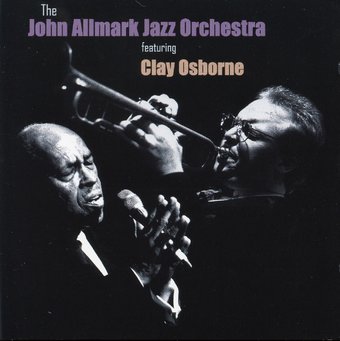 The John Allmark Jazz Orchestra Featuring Clay