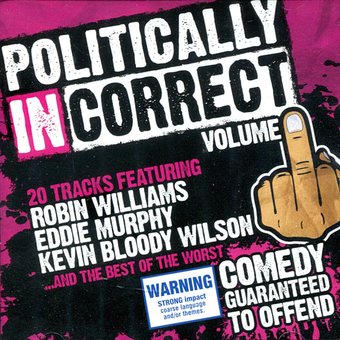 Politically Incorrect Volume 1