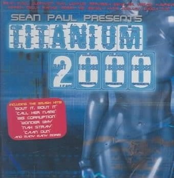 Sean Paul Presents Titanium 2000