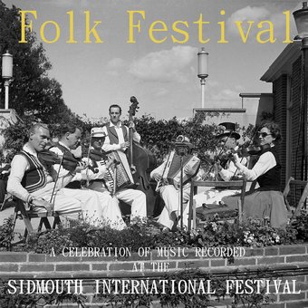 Folk Festival: A Celebration of Music Recorded At