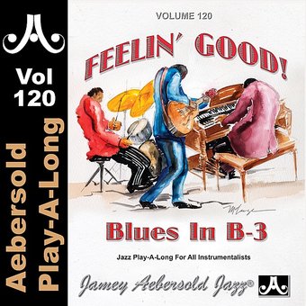 Feelin' Good: Blues in B-3